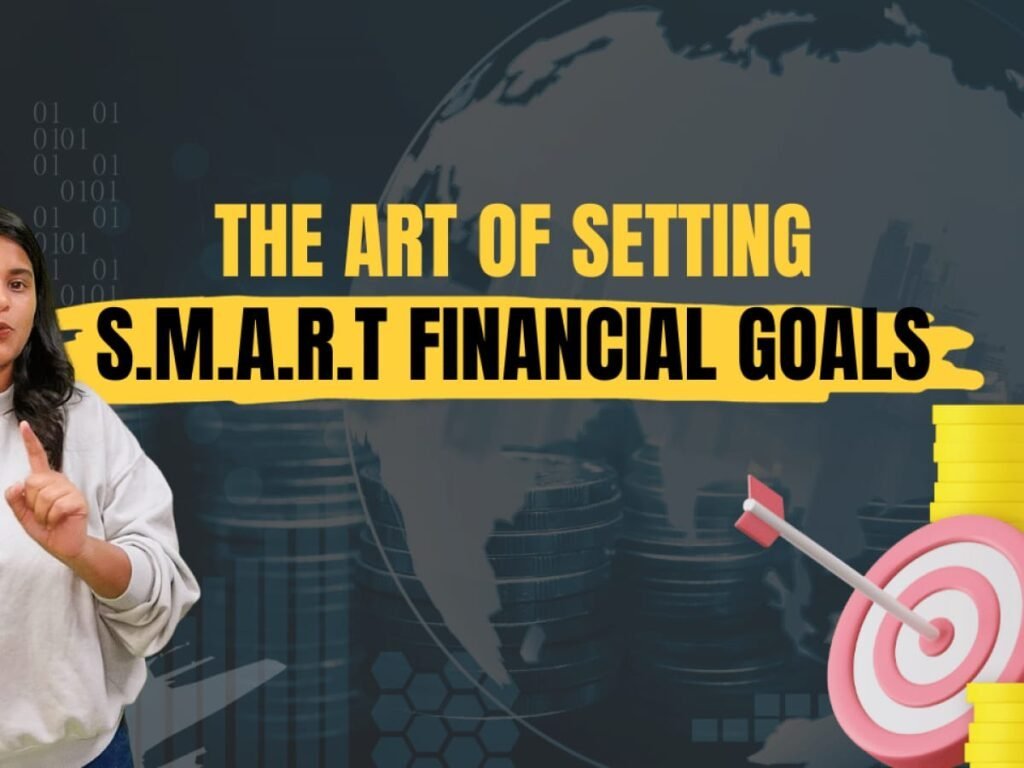 Smart Financial Goals That Actually Work